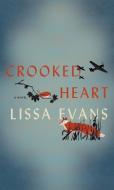Crooked Heart di Lissa Evans edito da THORNDIKE PR