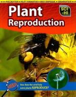 Plant Reproduction di Barbara Somerville edito da Raintree