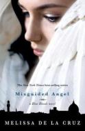 Misguided Angel di Melissa de La Cruz edito da Hyperion Books