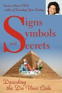 Signs Symbols and Secrets di Carmen Harra edito da AuthorHouse