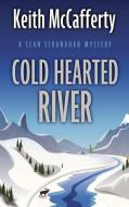 Cold Hearted River di Keith McCafferty edito da THORNDIKE PR