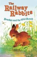 Bracken And The Wild Bunch di Georgie Adams edito da Orion Publishing Co