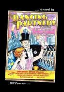 Dancing Partners di Bill Pearson edito da Xlibris