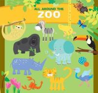 All Around the Zoo edito da Sterling