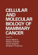 Cellular and Molecular Biology of Mammary Cancer edito da Springer US
