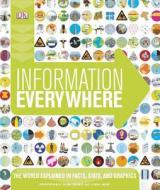 Information Everywhere edito da DK Publishing (Dorling Kindersley)