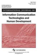 International Journal Of Information Communication Technologies And Human Development, Vol 4 Iss 1 di Susheel Chhabra, Hakikur Rahman edito da Igi Publishing