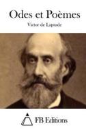 Odes Et Poemes di Victor De Laprade edito da Createspace