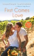 First Comes Love di Heather Heyford edito da Kensington Publishing