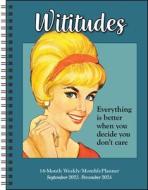 Wititudes 16-Month 2023-2024 Weekly/Monthly Planner Calendar di Wititudes edito da Andrews McMeel Publishing