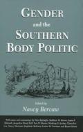 Gender And The Southern Body Politic edito da University Press Of Mississippi