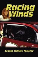 Racing Winds di George William Frawley edito da Publish America