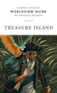Worldview Guide for Treasure Island di Douglas Wilson edito da Canon Press