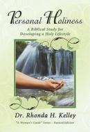 Personal Holiness: A Biblical Study for Developing a Holy Lifestyle di Rhonda Harrington Kelley edito da New Hope Publishers (AL)