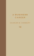 A Business Career di Charles Waddell Chesnutt edito da University Press of Mississippi