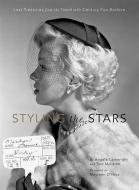 Styling the Stars di Angela Cartwright, Tom McLaren edito da Insight Editions