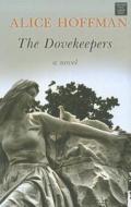 The Dovekeepers di Alice Hoffman edito da Center Point