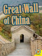 Great Wall of China di Christine Webster, Heather Kissock edito da Av2 by Weigl