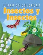 Libro de Colorear Insectos y Insectos di Young Scholar edito da Young Scholar