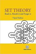 Set Theory di Vipul Kakkar edito da Alpha Science International Ltd