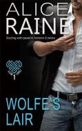 Wolfe's Lair di Alice Raine edito da Accent Press Ltd
