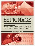 History of Espionage di Ernest Volkman edito da Carlton Books Ltd.