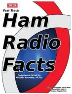 FAST TRACK HAM RADIO FACTS di Michael Burnette edito da INDEPENDENTLY PUBLISHED