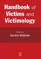 Handbook Of Victims And Victimology edito da Taylor & Francis Ltd