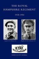 Royal Hampshire Regiment 1918-1954 di D Scott Daniell edito da Naval & Military Press Ltd