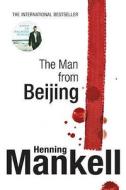 The Man From Beijing di Henning Mankell edito da Vintage Publishing