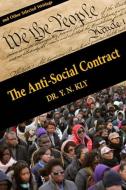 The Anti-Social Contract: And Other Selected Writings di Y. N. Kly edito da CLARITY PR INC