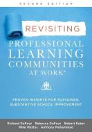 Revisiting Professional Learning Communities at Work(r): Proven Insights for Sustained, Substantive School Improvement, Second Edition di Richard Dufour, Rebecca Dufour, Robert Eaker edito da SOLUTION TREE