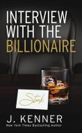 Interview with the Billionaire di J. Kenner edito da Martini & Olive