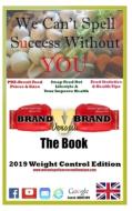 Brand Versus Brand The Book: 2019 Weight Control Edition Brand Versus Brand The Book: 2019 Weight Control Edition