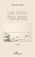 Les riches heures di Bernard Jestin edito da Editions L'Harmattan
