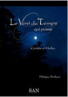 Le Vent du Temps qui passe di Philippe Bréham edito da Books on Demand