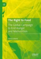 The Right To Food di Francis Adams edito da Springer Nature Switzerland AG