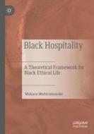 Black Hospitality di Mukasa Mubirumusoke edito da Springer International Publishing