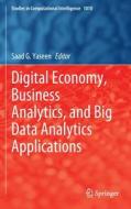 Digital Economy, Business Analytics, and Big Data Analytics Applications edito da Springer International Publishing