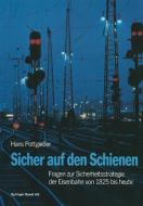 Sicher auf den Schienen di Pottgiesser edito da Birkhäuser Basel