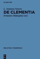 De clementia libri duo di Lucius Annaeus Seneca edito da Gruyter, Walter de GmbH