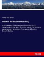 Modern medical therapeutics; di George H. Napheys edito da hansebooks