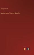 Memorials of James Marsden di George Scott edito da Outlook Verlag