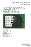 Neue Technologien - verschenkte Gelegenheiten? di Volker H. Schmidt, Helmut Wiesenthal edito da VS Verlag für Sozialwissenschaften