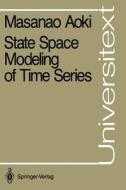 State Space Modeling of Time Series di Masanao Aoki edito da Springer