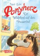 Ponyherz 07: Ein Wildpferd auf dem Pausenhof di Usch Luhn edito da Carlsen Verlag GmbH