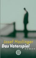 Das Vaterspiel di Josef Haslinger edito da FISCHER Taschenbuch
