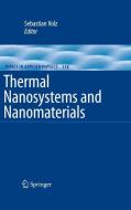 Thermal Nanosystems and Nanomaterials edito da Springer-Verlag GmbH