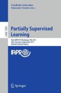 Partially Supervised Learning edito da Springer-Verlag GmbH