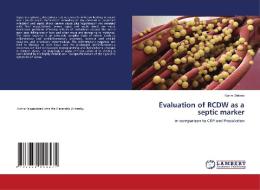 Evaluation of RCDW as a septic marker di Karim Zakaria edito da LAP LAMBERT Academic Publishing